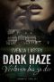 [Dark Haze 01] • Verloren bis zu dir